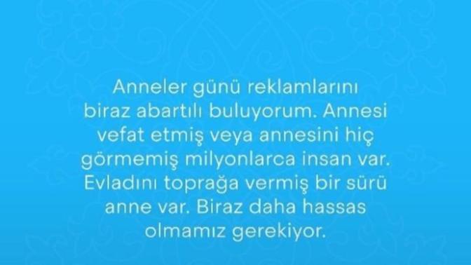 Anneler gününü çok fazla abarttılar sizce haksız mıyım?