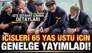 65 yaş ve üstü için seyahat yasağı kaldırıldı. Kararı nasıl buldunuz?
