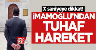 Ekrem imamoğlunun fatih sultan mehmet hanın türbe ziyaretindeki hareketi hakkındaki fikirleriniz neler?