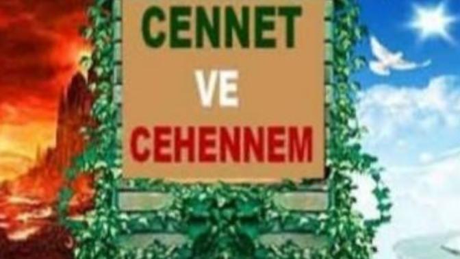 Cennete mi gideceksin cehenneme mi tahmin edebilir miyim?