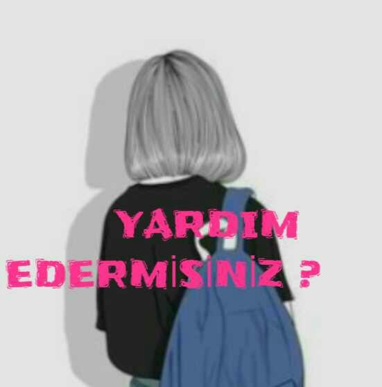 Yardımcı olursaniz çok sevinirim lütfen :< ?