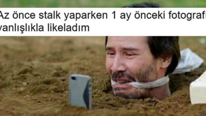 Stalk yaparken yanlışlıkla neler yaptın?