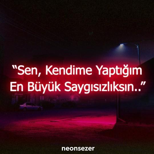 Kendine yaptığın en büyük saygısızlık neydi?