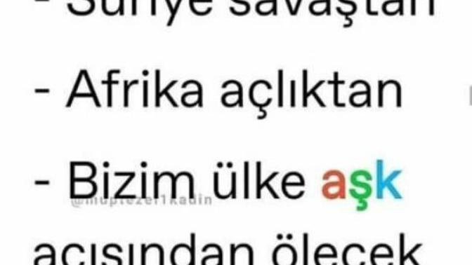Bu ülke neden bu kadar aşk acısı çekiyor? Gerçektende aşk acısından mı ölecek bizim ülke?