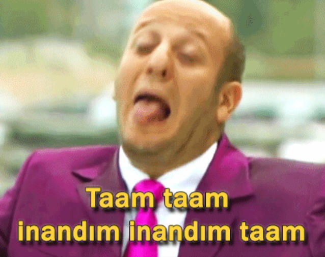 ama nasıl inandım yaaaa 