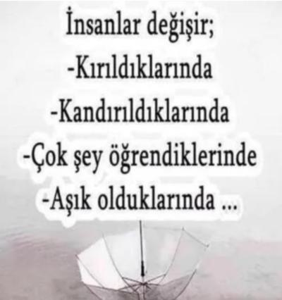 İnsanlar ne zaman değişir? Siz ne zaman değiştiniz?