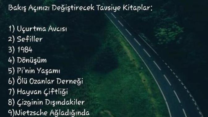 Hayata bakış açınızı değiştiren kitaplar hangileri?