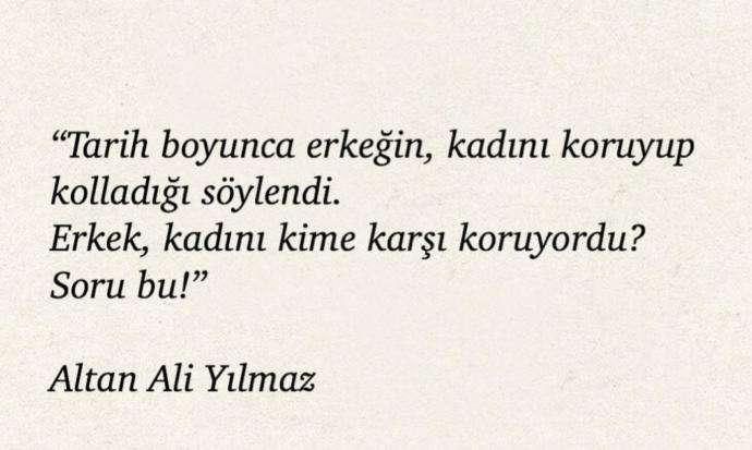 Erkek kadını kime karşı koruyor?