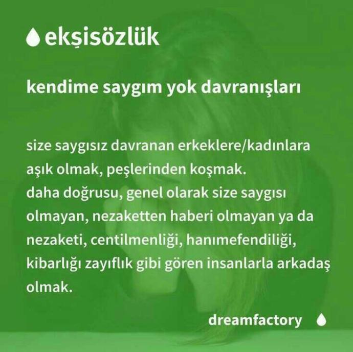 Sizce kişinin kendime saygım yok davranışları neler?