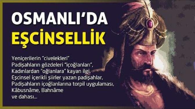 Osmanlı’daki oğlancılıktan haberiniz var mı? düşüncelerinşz neler? video ekledim?