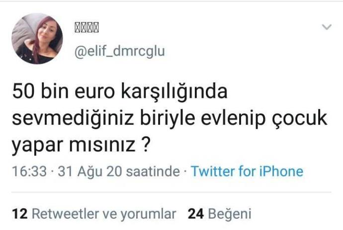 50 bin euro karşılığında sevmediğiniz biriyle evlenip çocuk yapar mısınız?