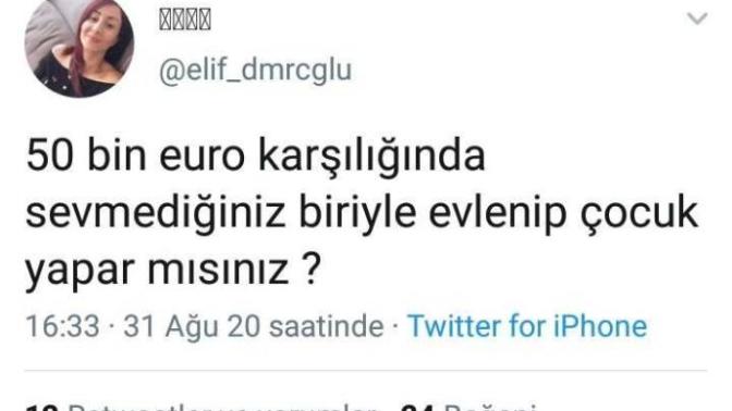50 bin euro karşılığında sevmediğiniz biriyle evlenip çocuk yapar mısınız?