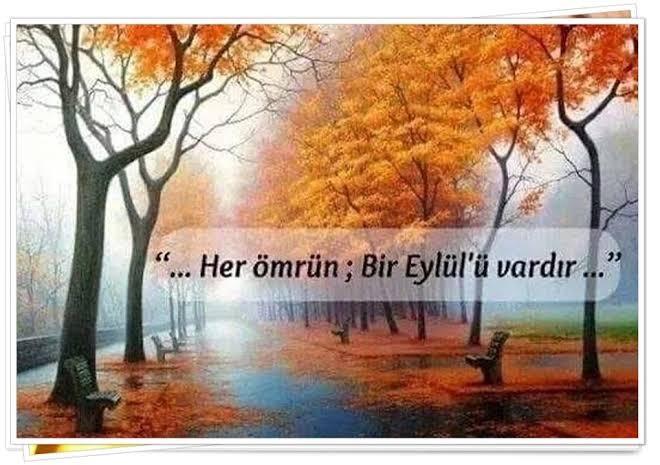 Ömrünün hangi ayındasın, senin eylülün var mi?