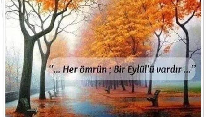 Ömrünün hangi ayındasın, senin eylül'ün var mi?