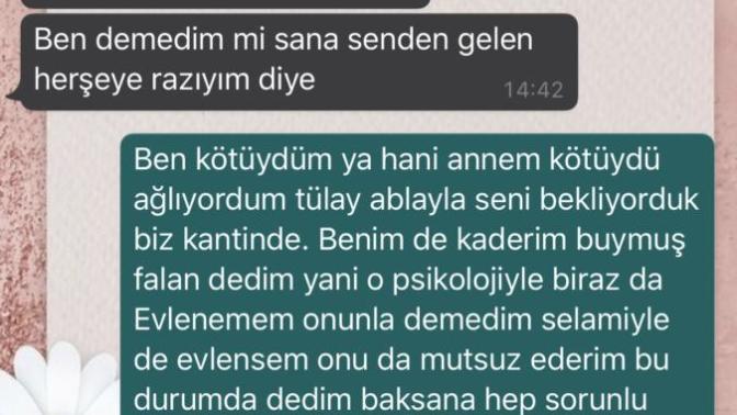 Annem hasta kimseyle evlenemem diye düşündüm haksız mıyım?