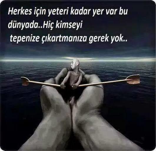 Müsamaha gösterdikçe tepenize çıkan insanlar oldu mu?