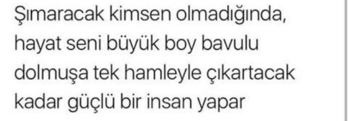 Şımaracak birileri var mı hayatınızda?