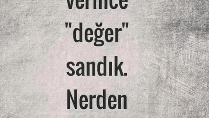 Herkesin bir ederi vardır, peki düşününce senin ederin nedir hiç düşündün mü?