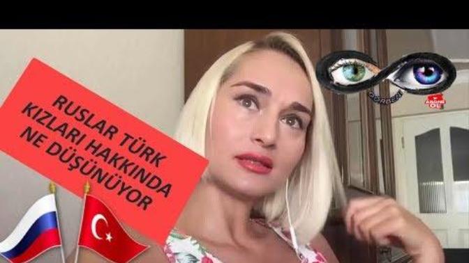 Türk kızları hakkında rus yengeler haksız mı?