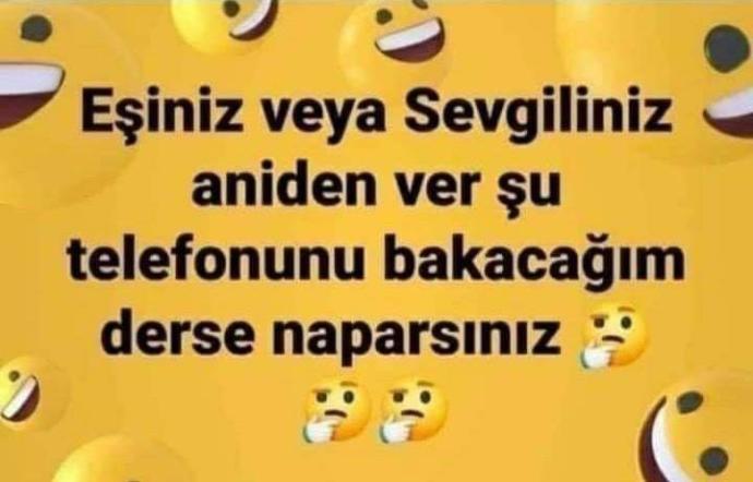 Eşiniz veya sevgiliniz aniden şu telefonu ver dese?
