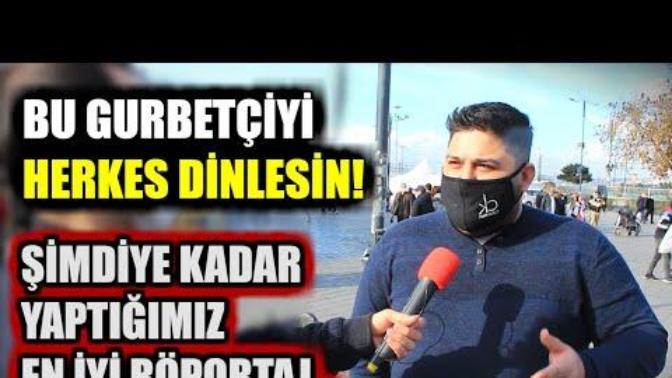 Siz bu yurtdışında yaşayıp da Türkiyeye gelip bulunduğu yeri kötüleyenlere ne diyorsunuz?