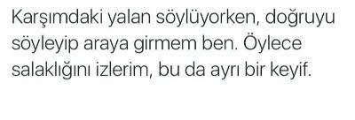 Doğrusunu bildiğiniz yalanları dinlerken nasıl hissediyorsunuz ve ne tepki veriyorsunuz?