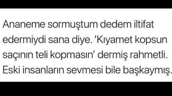 Eskiden daha güzeldi dediğiniz neler var?