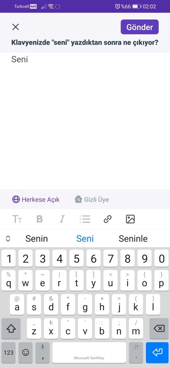 Klavyenizde "seni" yazdıktan sonra ne çıkıyor?