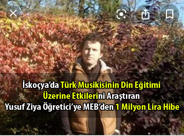 İskoçya’da Türk musikisinin din eğitimine etkilerini araştıran, MEB’den 1 milyonluk hibe alan Y. Ziya Öğreticiyi tanıyor musunuz?