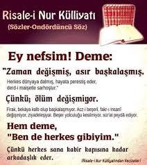 Hayatta tek gerçek ölümdür.