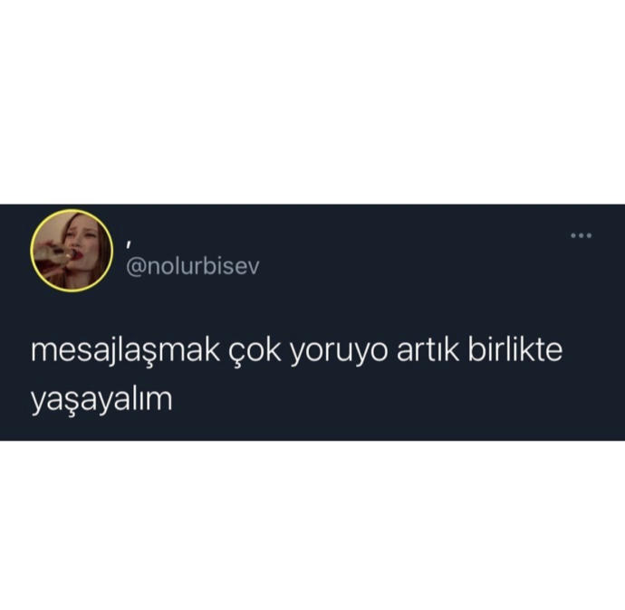 Mesajlaşmak size de zor gelmiyor mu beybiler 🌛🌛🌛?