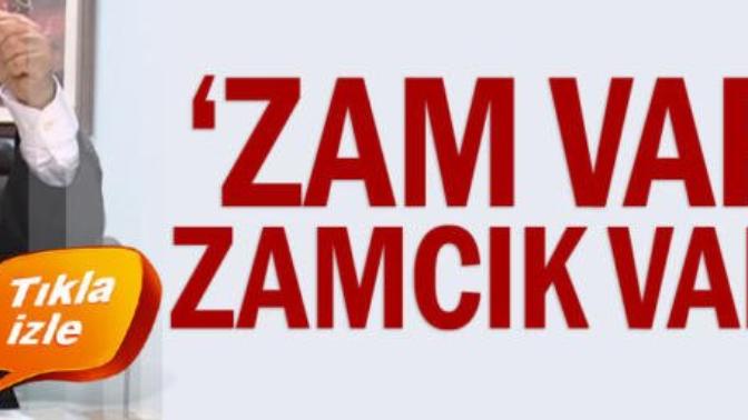 Bu yapılanlar zam mı zamcık mı? Hayatınızdan memnun musunuz?