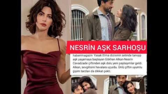 Yasak Elma Dizisininde oynayan Nesrin Cavadzade sevgilisi Gökhan Alkan ile yeni pozlar paylaştı. Birbirlerine yakışıyorlar mı?