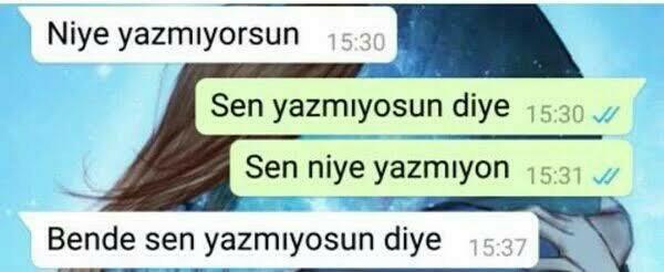 İlk mesajı atan mısın yoksa bekleyen mi?