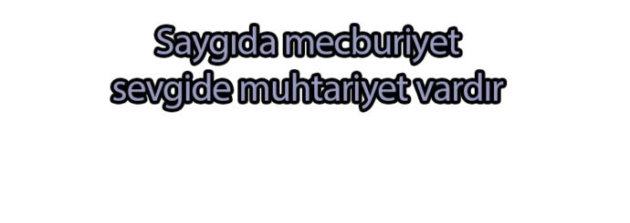 Zorla saygı olur mu?