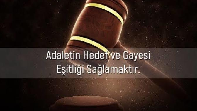Adaletin hedef ve gayesi nedir?