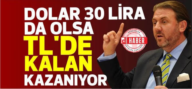 Yiğit Bulut: Dolar 30 lira da olsa TLde kalan kazanıyor; sizce bu ekonomik tarafta kazanan ve kaybeden kim?