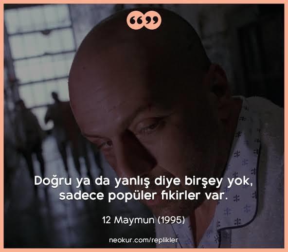 12 Maymun filminden bugünü anlatan bir motto...