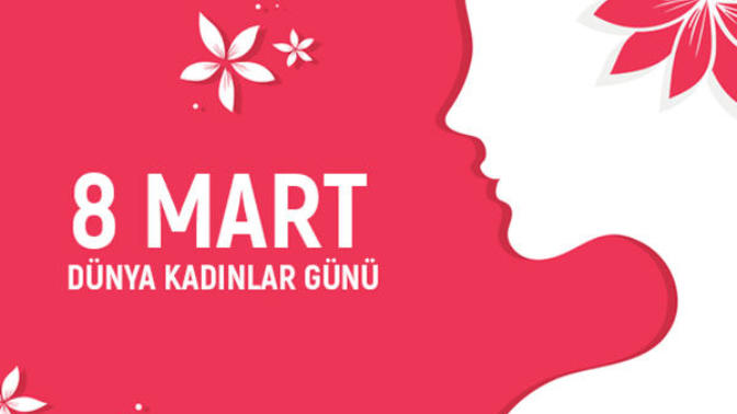 Bugün 8  Mart  Dünya Kadınlar Günü. Kadınlarımıza 1 gün değil, her gün değer vermek için neler yapabiliriz?