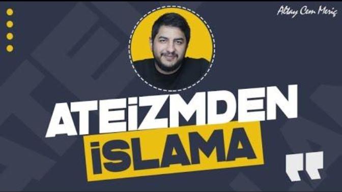 Neden ateist oldunuz?
