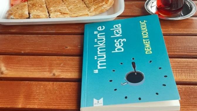 Demet Kolkılıç imzalı, "Mümkün"e Beş Kala kitabı bana ulaştı. Kitabınızı okurken size ne eşlik eder?