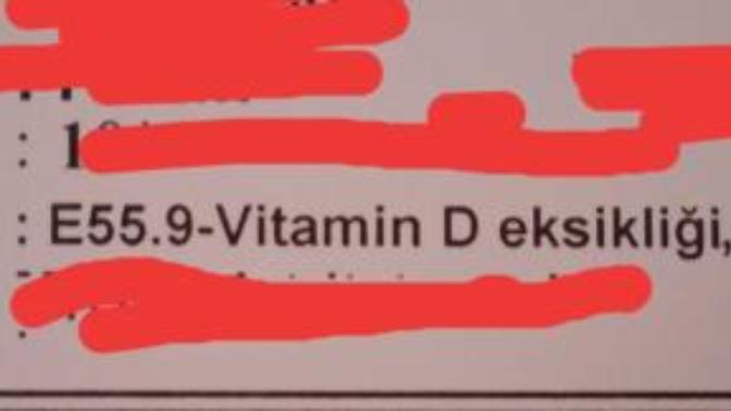D vitamin eksik mi çıkmış anlamadım?