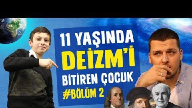Deizmi çökerten çocuk?