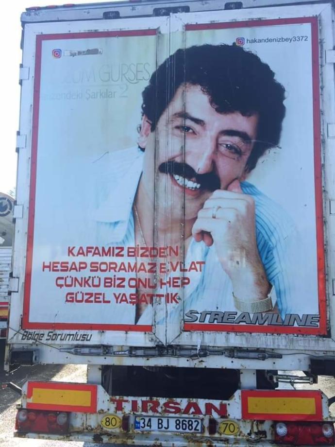 Size bir kamyon arkası söz ithaf edeyim mi?
