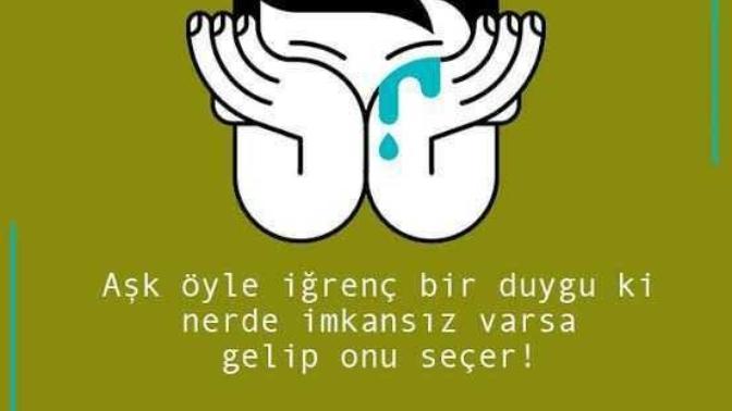 Aşk kötü bir duygumu?