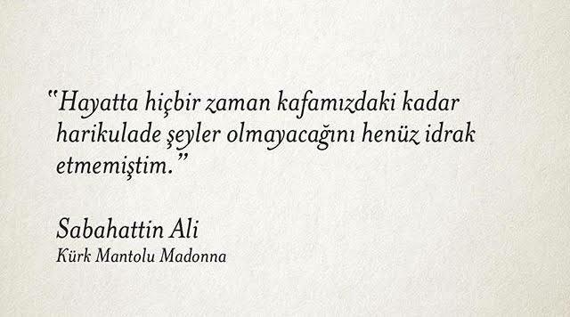 Olduğunuz kitapta en çok sevdiğiniz sözü paylaşabilir misiniz?