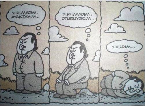 Yıkıldınız mı, ayakta mısınız?
