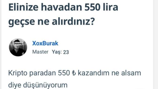 Durduk yere bir sürü para kazandım ya napcam? Sizin de kripto paranız var mı?
