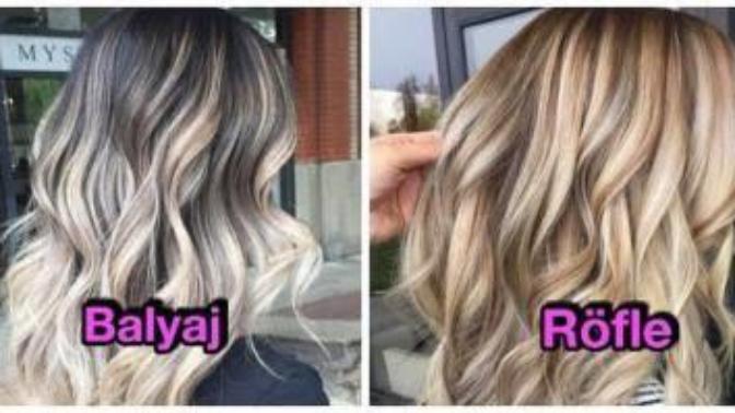 Balyaj ve röfle arasında ki fark nedir? Balyajli mi röflemi hangisi saçlarda daha güzel duruyor?