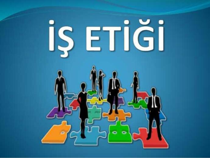 Meslekte iş etiği nasıl kazanılır?